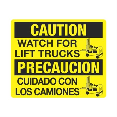 Caution Watch For Lift Trucks/ Precaucion Cuidado Sign